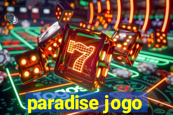 paradise jogo